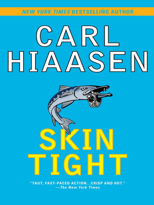 Title details for Skin Tight by Carl Hiaasen - Wait list